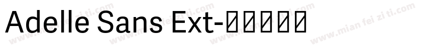 Adelle Sans Ext字体转换